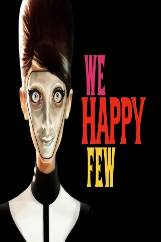 We Happy Few