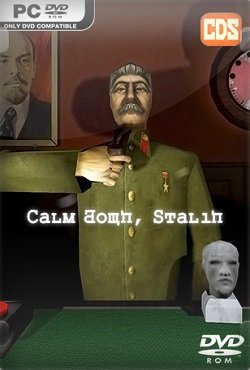 Calm Down, Stalin