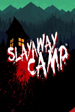 Slayaway Camp