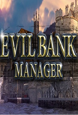 Evil Bank Manager