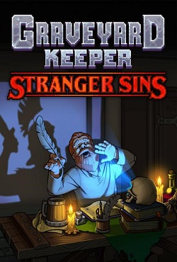Graveyard Keeper Stranger Sins