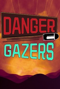 Danger Gazers