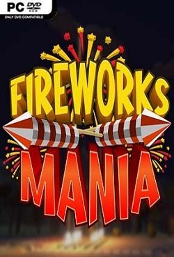 Fireworks Mania An Explosive Simulator