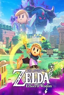 The Legend of Zelda Echoes of Wisdom The Legend of Zelda Echoes of Wisdom