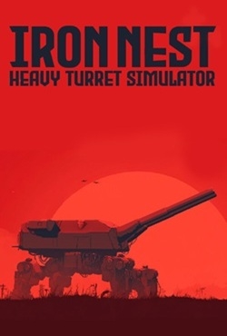 IRON NEST Heavy Turret Simulator